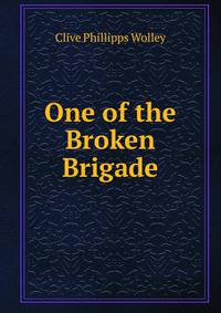 One of the Broken Brigade