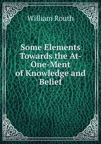 Some Elements Towards the At-One-Ment of Knowledge and Belief