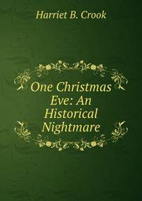 One Christmas Eve: An Historical Nightmare