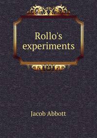 Rollo's experiments
