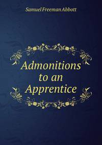 Admonitions to an Apprentice
