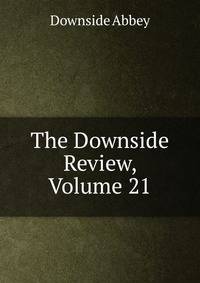 The Downside Review, Volume 21