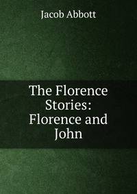 The Florence Stories: Florence and John