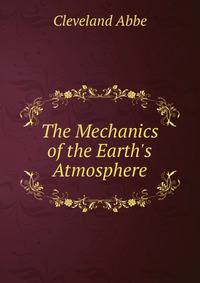 The Mechanics of the Earth's Atmosphere