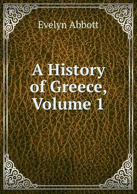 A History of Greece, Volume 1