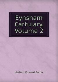 Eynsham Cartulary, Volume 2