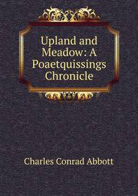 Upland and Meadow: A Poaetquissings Chronicle