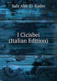 I Cicisbei (Italian Edition)