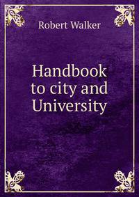 Handbook to city and University