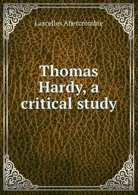 Thomas Hardy, a critical study