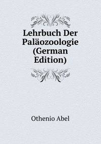 Lehrbuch Der Palaozoologie (German Edition)