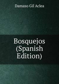 Bosquejos (Spanish Edition)