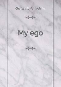 My ego