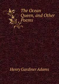 The Ocean Queen, and Other Poems
