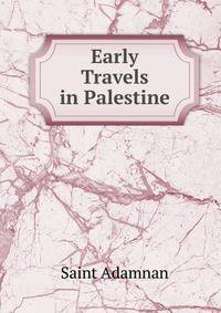 Early Travels in Palestine