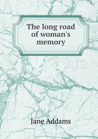 The long road of woman's memory