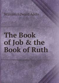 The Book of Job &amp; the Book of Ruth