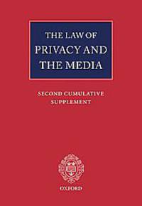 The Law of Privacy and the Media: Second Cumulative Supplement