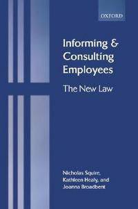 Informing and Consulting Employees: The New Law
