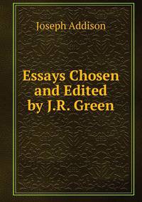 Essays Chosen and Edited by J.R. Green