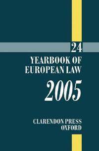 The Yearbook of European Law 2005 V. 24