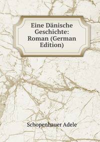 Eine Danische Geschichte: Roman (German Edition)