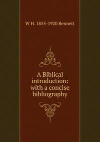 A Biblical introduction: with a concise bibliography