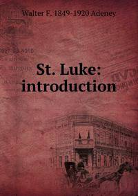 St. Luke: introduction
