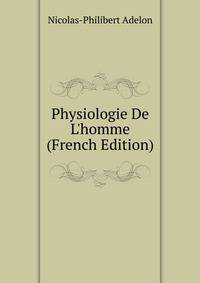 Physiologie De L'homme (French Edition)