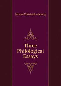 Three Philological Essays