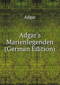 Adgar's Marienlegenden (German Edition)