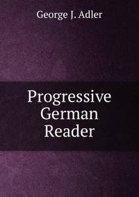 Progressive German Reader.