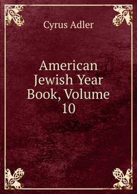 American Jewish Year Book, Volume 10