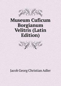 Museum Cuficum Borgianum Velitris (Latin Edition)