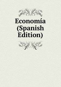 Economia (Spanish Edition)
