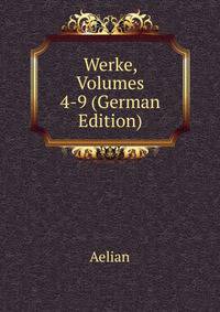 Werke, Volumes 4-9 (German Edition)