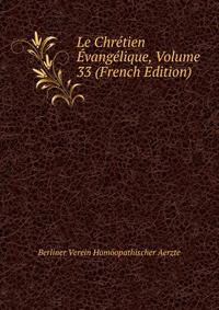 Le Chretien Evangelique, Volume 33 (French Edition)