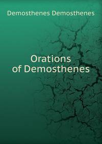 Orations of Demosthenes