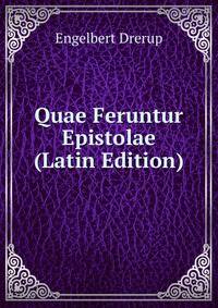 Quae Feruntur Epistolae (Latin Edition)