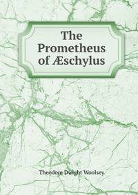 The Prometheus of ?schylus