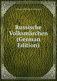 Russische Volksmarchen (German Edition)