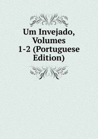 Um Invejado, Volumes 1-2 (Portuguese Edition)