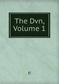 The Dvn, Volume 1