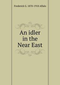 An idler in the Near East