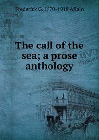 The call of the sea; a prose anthology