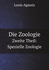 Die Zoologie.: Spezielle Zoologie (German Edition)