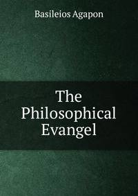 The Philosophical Evangel