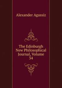The Edinburgh New Philosophical Journal, Volume 34