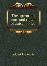 The operation, care and repair of automobiles;