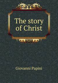 The story of Christ
